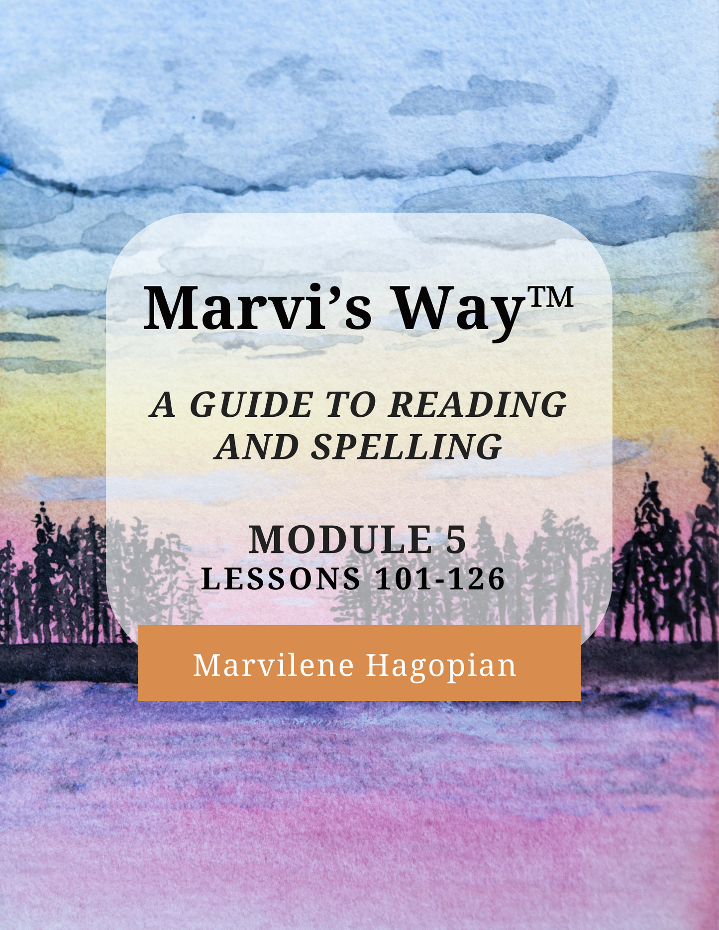 Module 5, Lessons 101-126