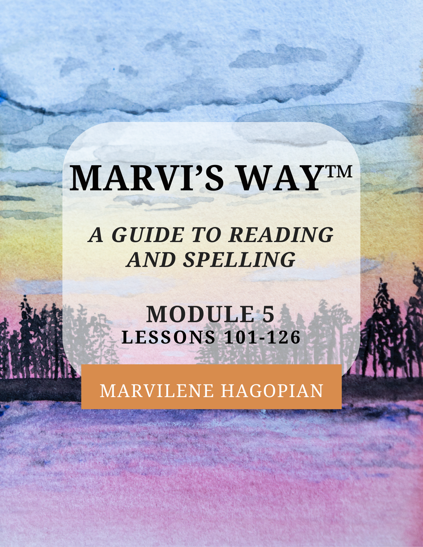 Module 5, Lessons 101-126