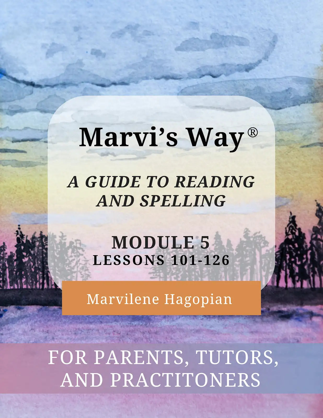 Module 5, Lessons 101-126